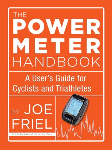 Power Meter Handbook: A User's Guide for Cyclists and Triathletes von VeloPress