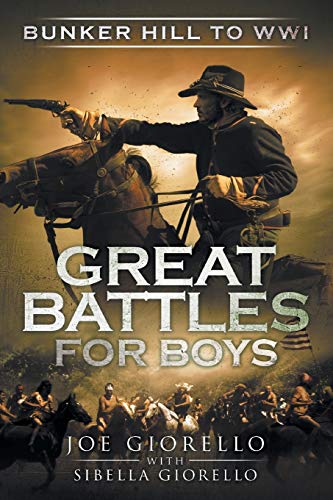 Great Battles for Boys: Bunker Hill to WWI von Rolling Wheelhouse Publishing