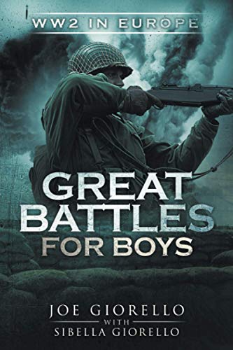 Great Battles for Boys: WW2 Europe von Rolling Wheelhouse Publishing