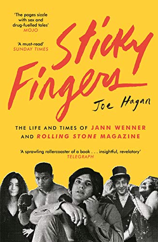 Sticky Fingers: The Life and Times of Jann Wenner and Rolling Stone Magazine: The Life and Times of Jann Wenner and Rolling Stone Magazine, Nominiert: Penderyn Music Book Prize 2018 von Canongate Books Ltd