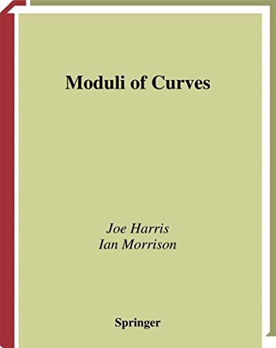 Graduate texts in mathematics, vol.187: Moduli of curves Graduate texts in mathematics, vol.187: Moduli of curves