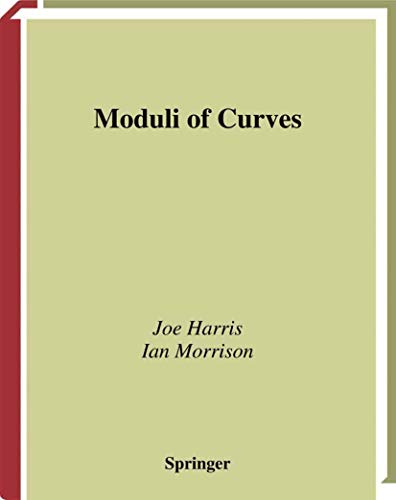 Graduate texts in mathematics, vol.187: Moduli of curves von Springer