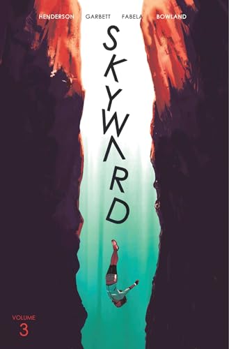 Skyward Volume 3: Fix the World (SKYWARD TP (IMAGE)) von Image Comics