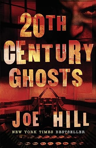 20th Century Ghosts: Featuring The Black Phone and other stories