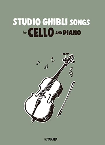 Studio Ghibli Songs for Cello and Piano - Cello and Piano von Yamaha Music Entertainment Holdings