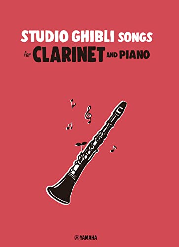 JOE HISAISHI : STUDIO GHIBLI SONGS FOR CLARINET AND PIANO - CLARINETTE ET PIANO - 10 TITRES von Yamaha Music Entertainment Holdings