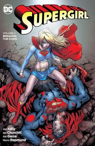 Supergirl Vol. 2: Breaking the Chain Supergirl Vol. 2: Breaking the Chain