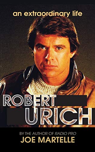 The Robert Urich Story - An Extraordinary Life (hardback) von BearManor Media