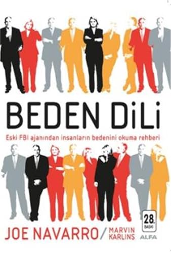 Beden Dili: Eski FBI Ajanindan Insanlarin Bedenini Okuma Rehberi: Eski FBI Ajanından İnsanların Bedenini Okuma Rehberi