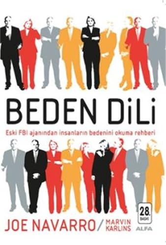 Beden Dili: Eski FBI Ajanından İnsanların Bedenini Okuma Rehberi von Alfa Yayınları