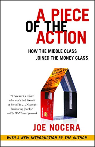 A Piece of the Action: How the Middle Class Joined the Money Class von Simon & Schuster