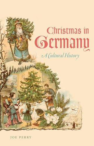 Christmas in Germany: A Cultural History