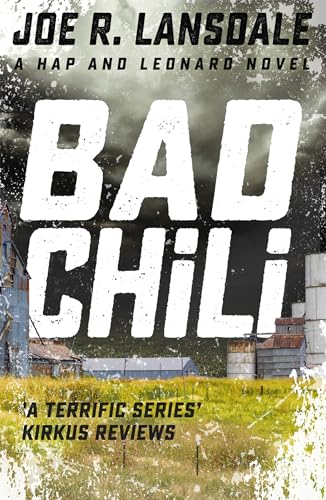 Bad Chili: Hap and Leonard Book 4 (Hap and Leonard Thrillers) von Mulholland Books