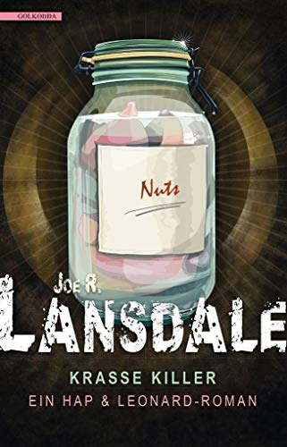 Krasse Killer: Ein Hap & Leonard - Roman