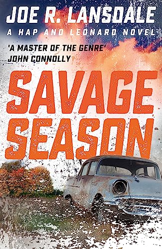Savage Season: Hap and Leonard Book 1 (Hap and Leonard Thrillers)