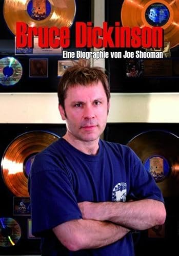 Bruce Dickinson: Eine Biographie