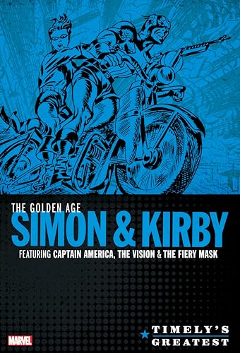 Timely's Greatest: The Golden Age Simon & Kirby Omnibus von Marvel