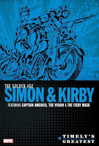 TIMELY'S GREATEST: THE GOLDEN AGE SIMON & KIRBY OMNIBUS