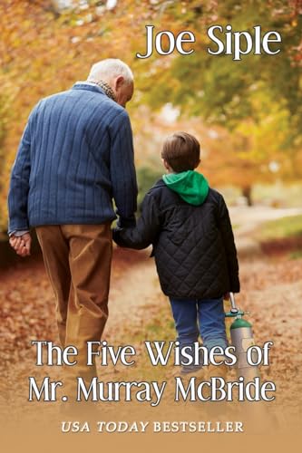 The Five Wishes of Mr. Murray McBride von Black Rose Writing