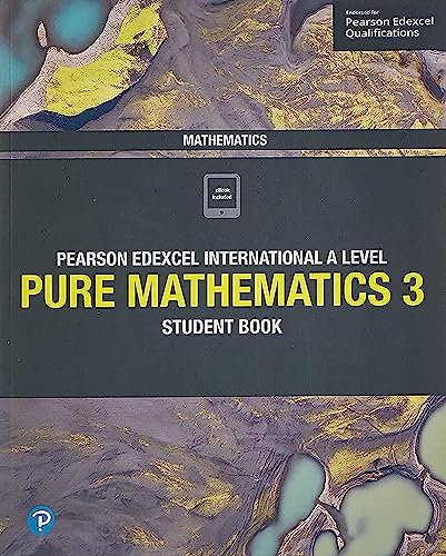 Pearson Edexcel International A Level Mathematics Pure Mathematics 3 Student Book von Pearson Education Limited