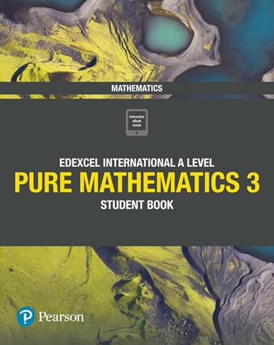 Pearson Edexcel International A Level Mathematics Pure Mathematics 3 Student Book von Pearson Education Limited