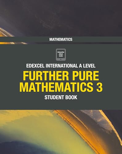 Edexcel International A Level Mathematics Further Pure Mathematics 3 Student Book Edexcel International A Level Mathematics Further Pure Mathematics 3 Student Book von Pearson ELT