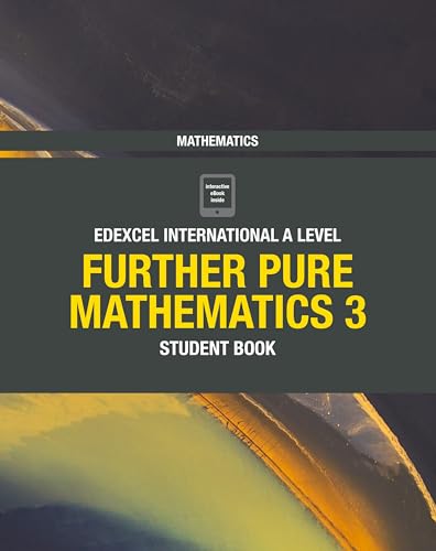 Edexcel International A Level Mathematics Further Pure Mathematics 3 Student Book von Pearson ELT