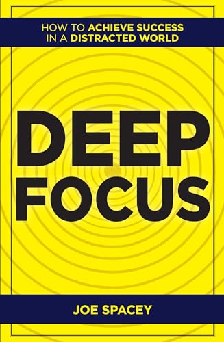 Deep Focus : How to Achieve Success in a Distracted World von Rupa Publications India