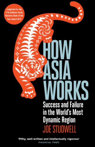 How Asia Works: Success and Failure in the World's Most Dynamic Region von Profile Books
