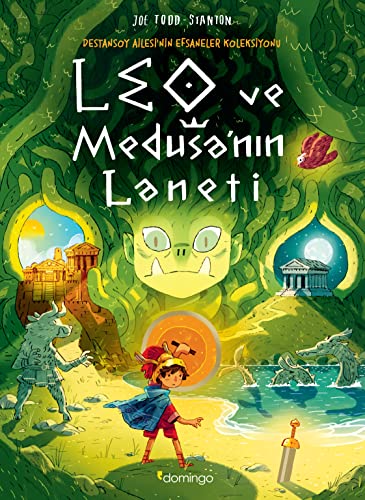 Leo ve Medusa'nın Laneti: Destansoy Ailesi'nin Efsaneler Koleksiyonu 4 von Domingo Yayınevi
