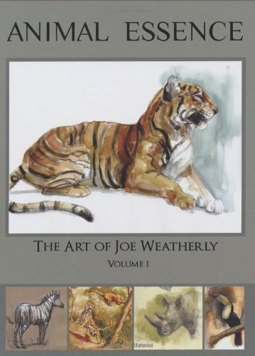 Animal Essence the Art of Joe Weatherly von Weatherly Studio