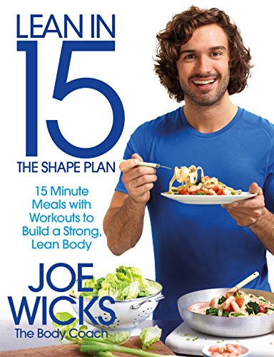 Lean in 15 - The Shape Plan: 15 Minute Meals With Workouts to Build a Strong, Lean Body von Bluebird