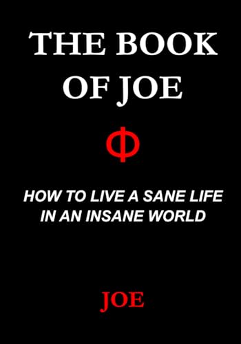The Book of Joe: How to Live a Sane Life in an Insane World von Independently published
