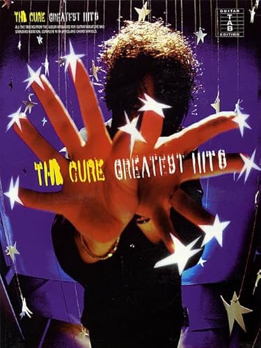 The Cure - Greatest Hits: Guitar Tab (GUITARE)