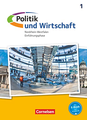 Politik und Wirtschaft - Oberstufe Nordrhein-Westfalen - Einführungsphase: Schulbuch