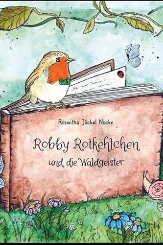 Robby Rotkehlchen und die Waldgeister