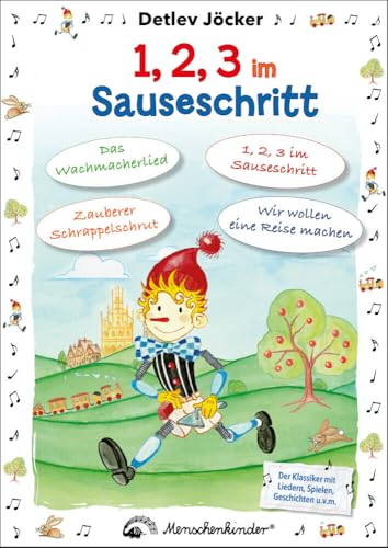 Detlev Jöcker: 1, 2, 3 im Sauseschritt (ab 1-7 Jahre): Der Klassiker mit Liedern, Spielen, Geschichten und Rätseln, Bastelideen u.v.a. (Spiralbindung, A4-Format) von Menschenkinder