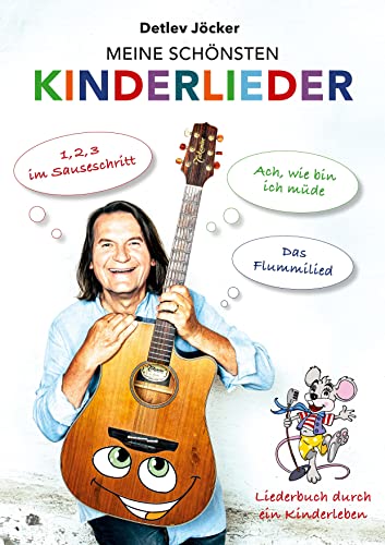 Detlev Jöcker: Meine schönsten Kinderlieder (ab 0-9 Jahren): Mit 80 Kinderhits (1,2,3 im Sauseschritt, Das Wachmacherlied, Das Flummilied) Texte, ... Detlev Jöcker (Text, Melodie, Gitarrengriffe)