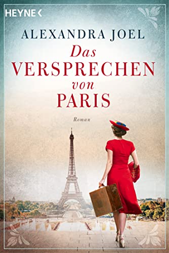Das Versprechen von Paris: Roman von HEYNE