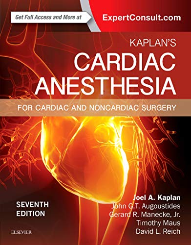 Kaplan's Cardiac Anesthesia: In Cardiac and Noncardiac Surgery von Elsevier