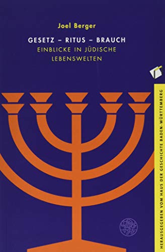Gesetz – Ritus – Brauch: Einblicke in jüdische Lebenswelten von Universitatsverlag Winter