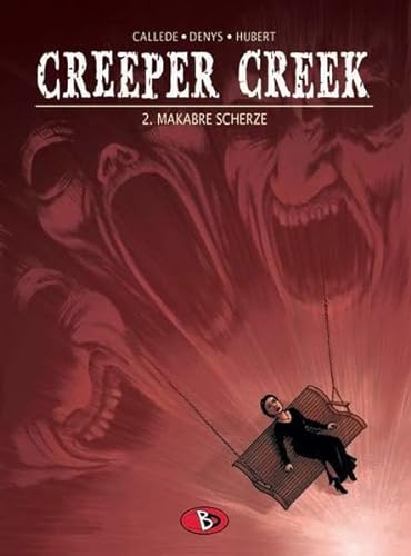 Creeper Creek, Bd. 2: Makabre Scherze