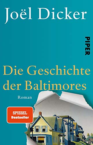 Die Geschichte der Baltimores: Roman | Spannende Familiensaga über Liebe, Freundschaft, Ehrgeiz, Eifersucht und Neid von Piper Verlag GmbH