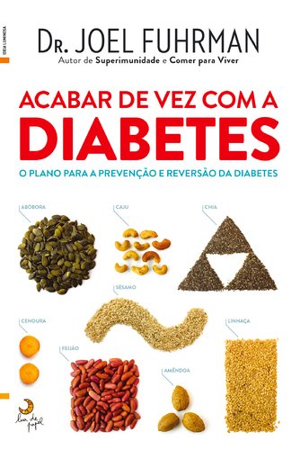 Acabar de Vez com a Diabetes (Portuguese Edition) [Paperback] Joel Fuhrman