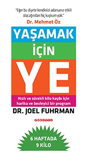 Yasamak Icin Ye: Dr. Mehmet Özün Önsözüyle von Prestij Yayinlari