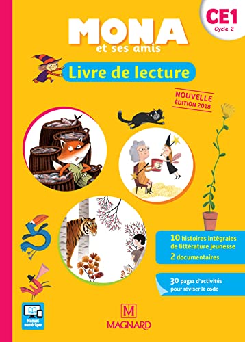 Mona et ses amis CE1 (2018) - Manuel de l'élève: Livre de lecture CE1 cycle 2