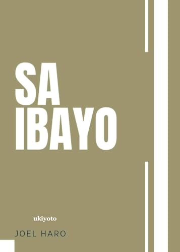 Sa Ibayo von Ukiyoto Publishing