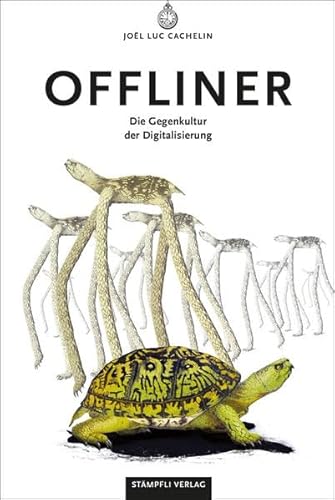 Offliner: Die Gegenkultur der Digitalisierung Offliner: Die Gegenkultur der Digitalisierung