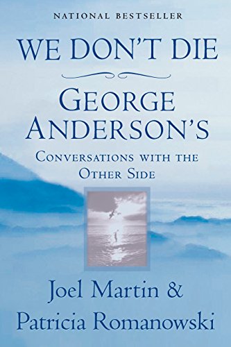 We Don't Die: George Anderson's Conversations with the Other Side von Berkley
