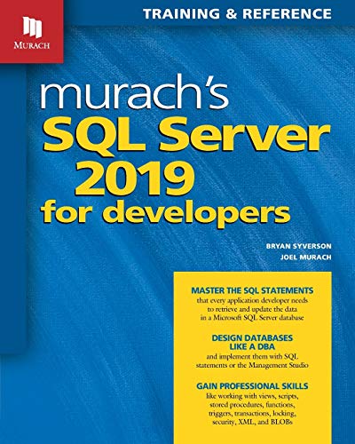 Murach's SQL Server 2019 for Developers von Mike Murach and Associates, Inc.